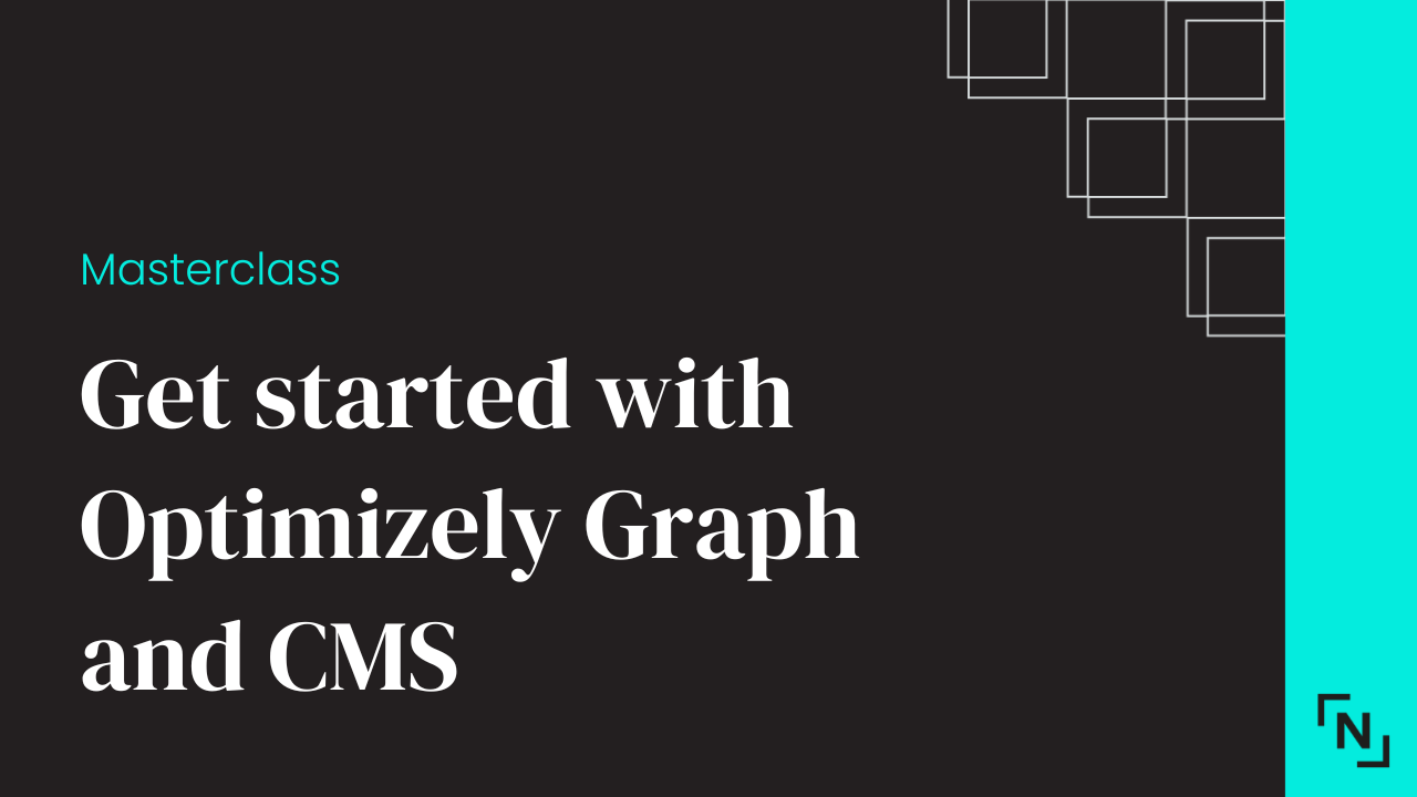 Get started with Optimizely Graph and CMS Video Link
